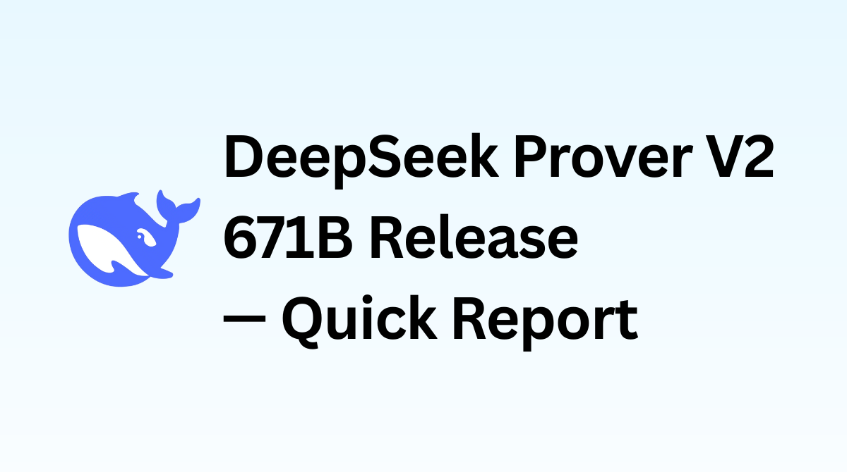 DeepSeek-Prover-V2-671B Release